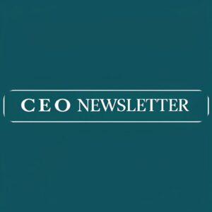 CEO Newsletter